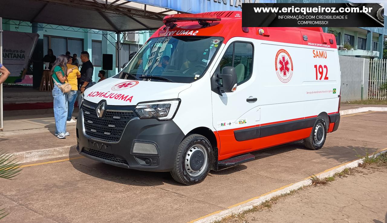 Santana recebe nova ambulância para reforçar atendimento de urgência e emergência.